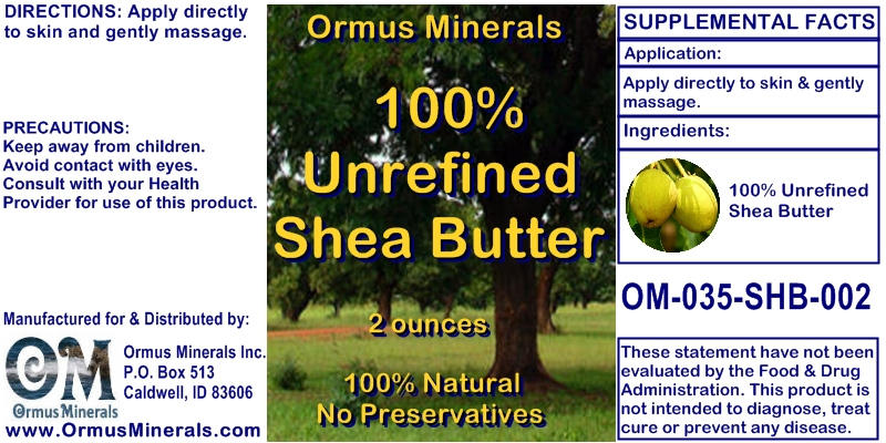 Ormus Minerals - Organic Unrefined Shea Butter
